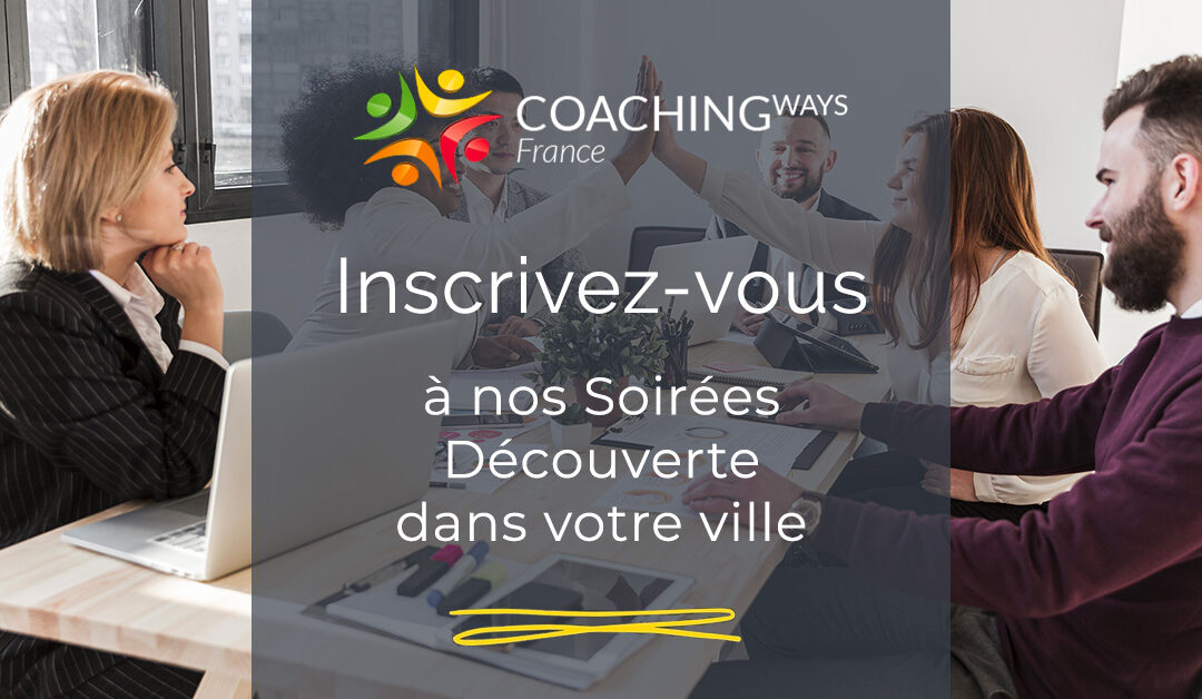 Présentation des Soirées Découvertes : CoachingWays France